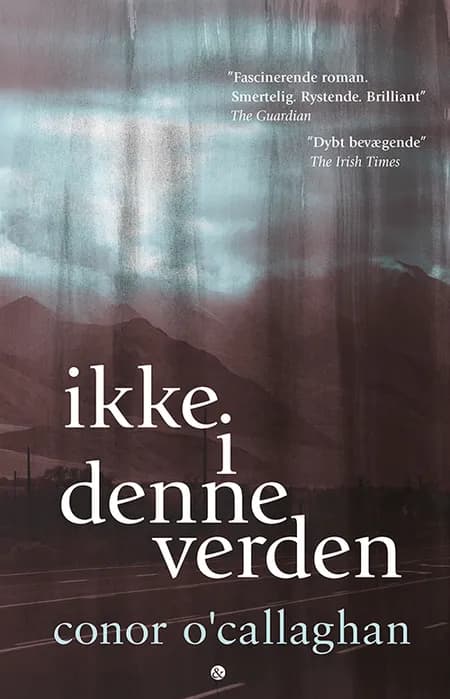 Ikke i denne verden af Conor O'Callaghan