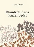 Blandede høns kagler bedst af Laurent Cardon