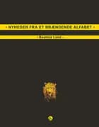 Nyheder fra et brændende alfabet af Rasmus Lund