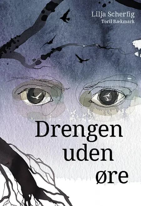 Drengen uden øre af Lilja Scherfig