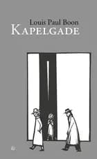Kapelgade af Louis Paul Boon