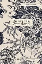 Drømmen om Østerland af Sophie Elkan