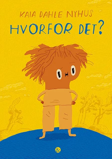 Hvorfor det? af Kaia Dahle Nyhus