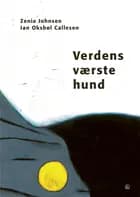 Verdens værste hund af Zenia Johnsen