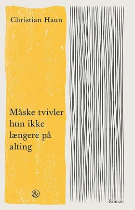 Måske tvivler hun ikke længere på alting af Christian Haun