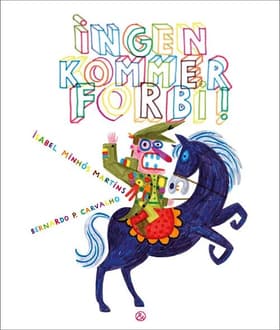 Ingen kommer forbi! af Isabel Minhós Martins