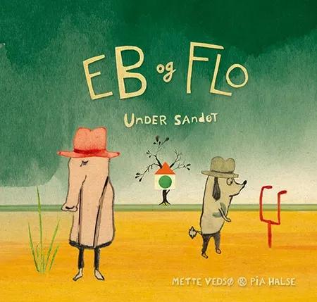 Eb og Flo - Under sandet af Mette Vedsø