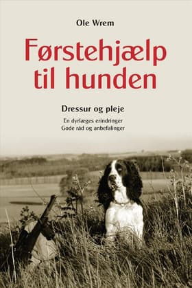 Førstehjælp til hunden af Ole Wrem