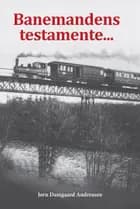 Banemandens testamente