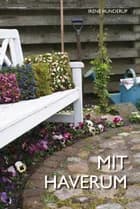 Mit haverum af Irene Hunderup
