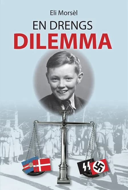 En drengs dilemma af Eli Morsèl