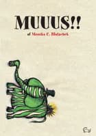 Muuus! af Monika C. Blatschek