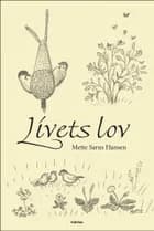 Livets lov af Mette Sarus Hansen