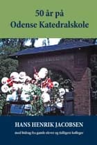 50 år på Odense Katedralskole