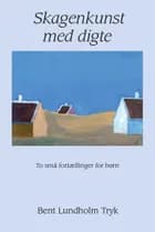Skagenkunst med digte af Bent Lundholm Tryk