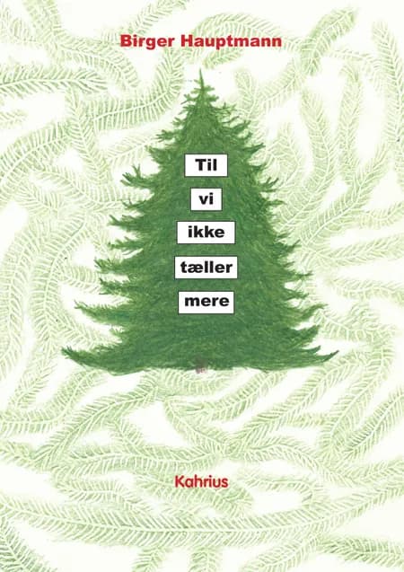 Til vi ikke tæller mere af Birger Hauptmann