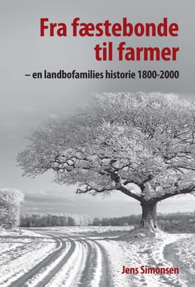 Fra fæstebonde til farmer af Jens Simonsen