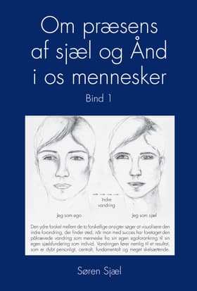 Om præsens af sjæl og Ånd i os mennesker af Søren Sjæl