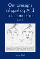 Om præsens af sjæl og Ånd i os mennesker
