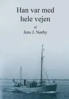 Han var med hele vejen