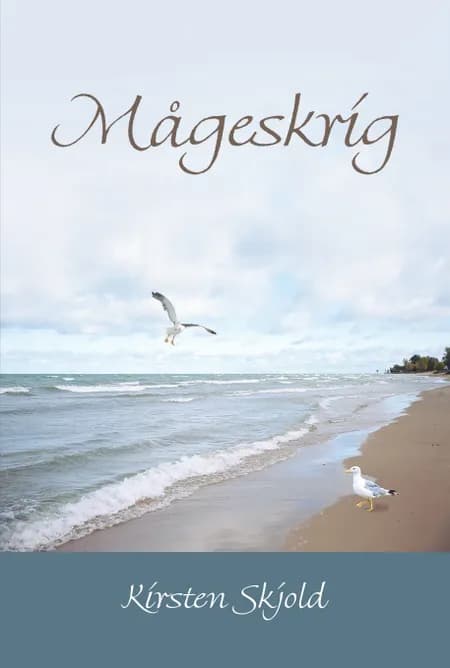 Mågeskrig af Kirsten Skjold