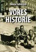 Vores historie