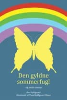 Den gyldne sommerfugl af Åse Hyldgaard