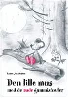 Den lille mus med de røde gummistøvler