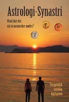 Astrologi - Synastri af Kaj Larsen
