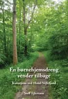 En børnehjemsdreng vender tilbage