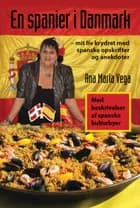 En spanier i Danmark af Ana María Vega