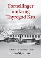 Fortællinger omkring Thyregod Kro