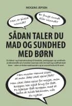 Sådan taler du mad og sundhed med børn