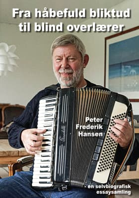 Fra håbefuld bliktud til blind overlærer af Peter Frederik Hansen