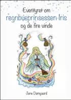 Eventyret om regnbueprinsessen Iris og de fire vinde