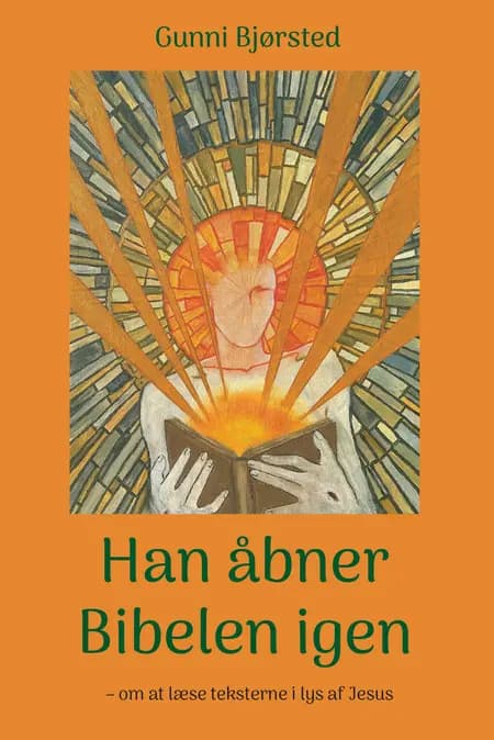Han åbner Bibelen igen af Gunni Bjørsted