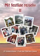 Mit festlige rejseliv II af Frank Juel Pedersen