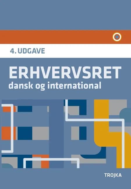Erhvervsret, dansk og international af Mette Gade