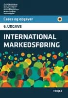 International Markedsføring, cases og opgaver af Finn Rolighed Andersen, Bjarne Warming Jensen og Mette Risgaard Olsen