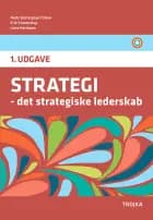 STRATEGI – det strategiske lederskab af Niels Vestergaard Olsen, Erik Staunstrup og Lone Hermann