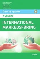 International markedsføring, 7. udgave, Cases og opgaver af Susanne Østergaard Olsen Mette Risgaard Olsen Ivan Hassinggaard Mia Post-Lundgaard Bjarne Warming Je Andersen