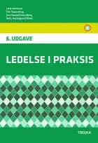 Ledelse i praksis, 6. udgave, lærebog af Lone Hermann, Erik Staunstrup, Jens Nyeland Handberg og Niels Vestergaard Olsen