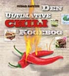 Den ultimative chilikogebog af Michael Harwood