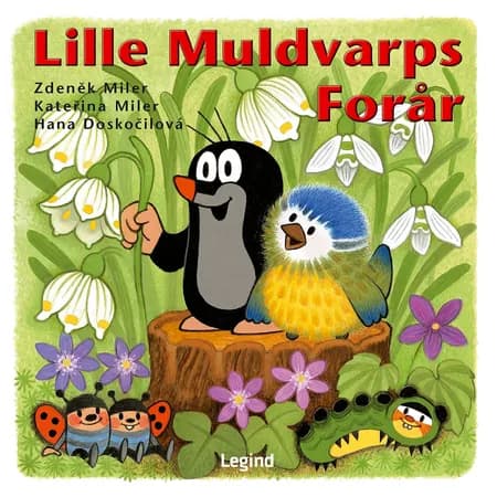 Lille Muldvarps forår af Zdenêk Miler