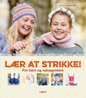 Lær at strikke! af Lilly Secilie Brandal