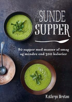 Sunde supper af Kathryn Bruton