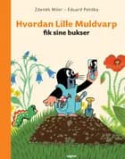 Hvordan Lille Muldvarp fik sine bukser