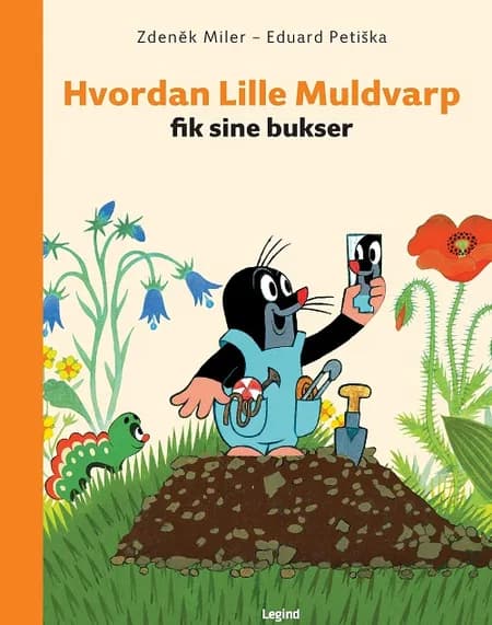Hvordan Lille Muldvarp fik sine bukser af Zdenêk Miler