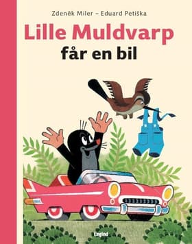 Lille Muldvarp får en bil af Zdenêk Miler