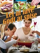 Let at lave - godt at spise